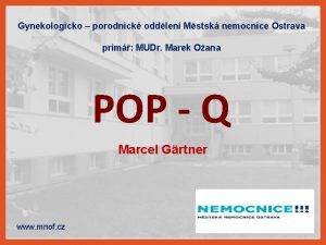 Gynekologicko porodnick oddlen Mstsk nemocnice Ostrava prim MUDr