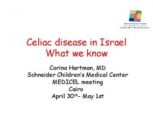 Celiac disease in Israel What we know Corina