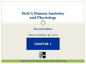 Holes Human Anatomy and Physiology 1 Eleventh Edition