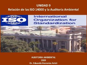 UNIDAD 9 Relacin de las ISO 14000 y