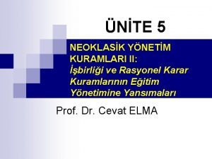 NTE 5 NEOKLASK YNETM KURAMLARI II birlii ve