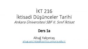 KT 216 ktisadi Dnceler Tarihi Ankara niversitesi SBF