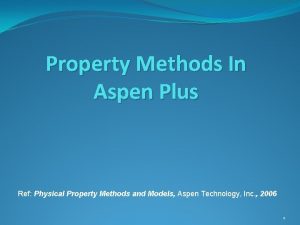 Property Methods In Aspen Plus Ref Physical Property