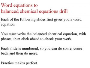 Word equations to balanced chemical equations drill Each