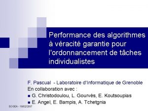 Performance des algorithmes vracit garantie pour lordonnancement de