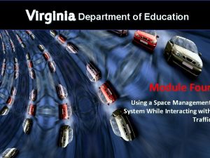 Virginia Department of Education Module Four Using a