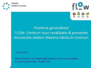 Positieve gezondheid FLOW Centrum voor revalidatie preventie chronische