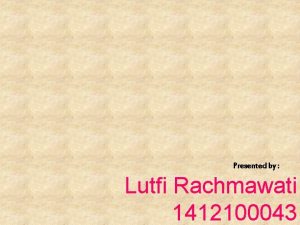 Presented by Lutfi Rachmawati 1412100043 Apa itu UU