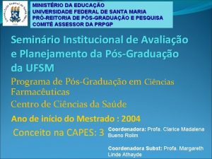 MINISTRIO DA EDUCAO UNIVERSIDADE FEDERAL DE SANTA MARIA