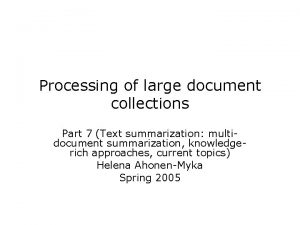 Processing of large document collections Part 7 Text