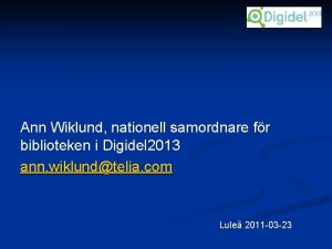 Ann Wiklund nationell samordnare fr biblioteken i Digidel