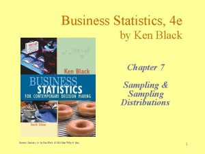 Business Statistics 4 e by Ken Black Chapter