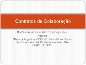 Contratos de Colaborao Noes Natureza jurdica Regime jurdico