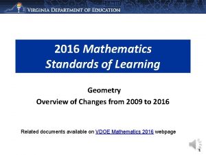 2016 Mathematics Standards of Learning Geometry Overview of