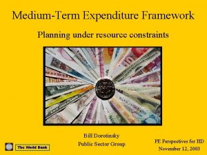MediumTerm Expenditure Framework Planning under resource constraints The