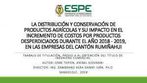 LA DISTRIBUCIN Y CONSERVACIN DE PRODUCTOS AGRCOLAS Y