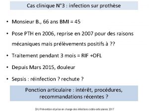 Cas clinique N 3 infection sur prothse Monsieur