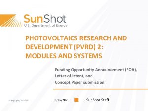 PHOTOVOLTAICS RESEARCH AND DEVELOPMENT PVRD 2 MODULES AND