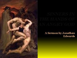 SINNERS IN THE HANDS OF AN ANGRY GOD