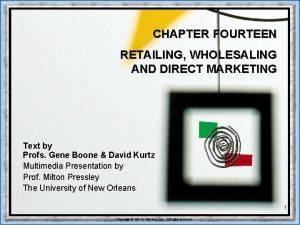 CHAPTER FOURTEEN RETAILING WHOLESALING AND DIRECT MARKETING Text