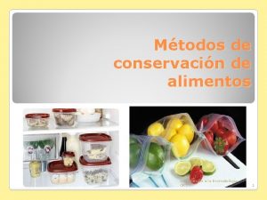 Mtodos de conservacin de alimentos Introduccin a la