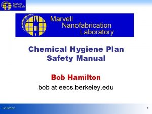 Chemical Hygiene Plan Safety Manual Bob Hamilton bob