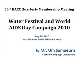 56 th HACC Quarterly Membership Meeting Water Festival