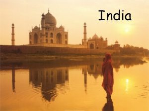 India Images of India Republic of India Some