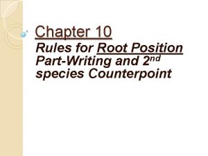 Chapter 10 Rules for Root Position nd PartWriting