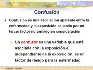 Confusin n Confusin es una asociacin aparente entre