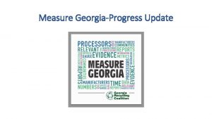 Measure GeorgiaProgress Update Top 5 Reasons Measure Georgia