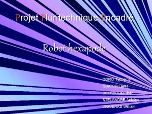 Projet Pluritechnique Encadr Robot hexapode DORO Typhaine GIACCO