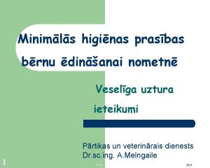 Minimls higinas prasbas brnu dinanai nometn Veselga uztura