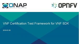 VNF Certification Test Framework for VNF SDK 2018