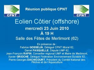 Runion publique CPNT Eolien Ctier offshore mercredi 23