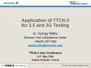 test competence center Application of TTCN3 for 2