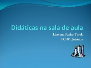 Didticas na sala de aula Liselena Farias Terek