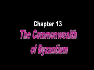 The Early Byzantine Empire Capital Byzantium On the