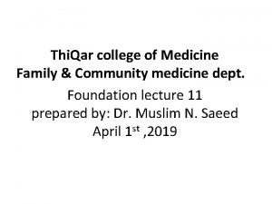 Thi Qar college of Medicine Family Community medicine