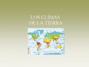 LOS CLIMAS DE LA TIERRA CLIMAS CLIDOS ECUATORIAL