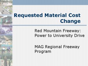 Requested Material Cost Change Red Mountain Freeway Power