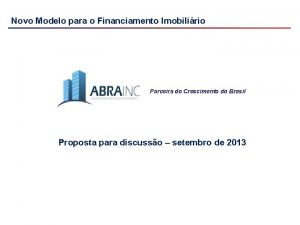 Novo Modelo para o Financiamento Imobilirio Parceira do