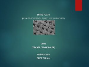 Balıksırtı dimi örgüsü Balıksırtı dimi örgüsü