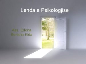 Lenda e Psikologjise Ass Edona Berisha Kida Page