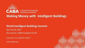 Making Money with Intelligent Buildings World Intelligent Buildings