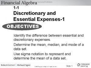 1 1 Discretionary and Essential Expenses1 OBJECTIVES Identify