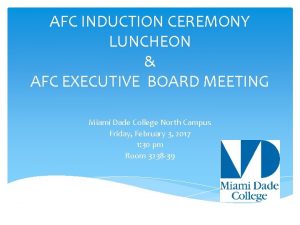 AFC INDUCTION CEREMONY LUNCHEON AFC EXECUTIVE BOARD MEETING