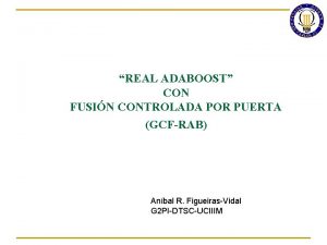 REAL ADABOOST CON FUSIN CONTROLADA POR PUERTA GCFRAB