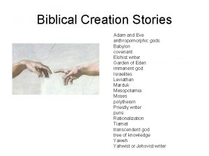 Biblical Creation Stories Adam and Eve anthropomorphic gods