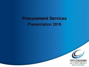 Procurement Services Presentation 2015 Agenda Overview of Procurement